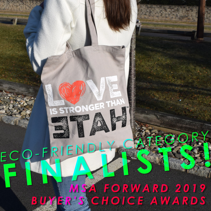 MSA Forward 2019, MSA, MSA Forward retail conference and expo, Museum Store Expo, MSA's Buyer's Choice Awards, Buyer's Choice Awards, Spring 2019 MSA Magazine, 9.11 Memorial Museum, Cotton Tote Bags. Reusable Tote Bags, Eco-Friendly packaging, Eco-Friendly Reusable Packaging, Eco-Friendly Tote Bags, Custom Eco-Friendly Tote Bags, Love is Stronger Than Hate, Cotton Canvas