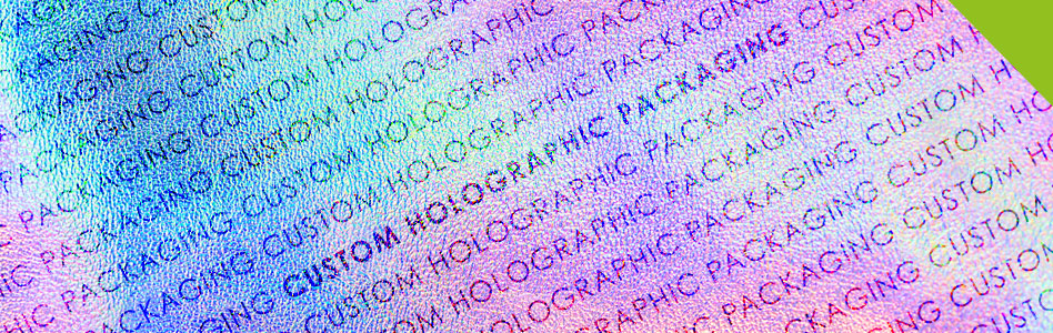 Read more about the article Custom Holographic Packaging