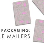The Ultimate Guide to Custom Bubble Mailers