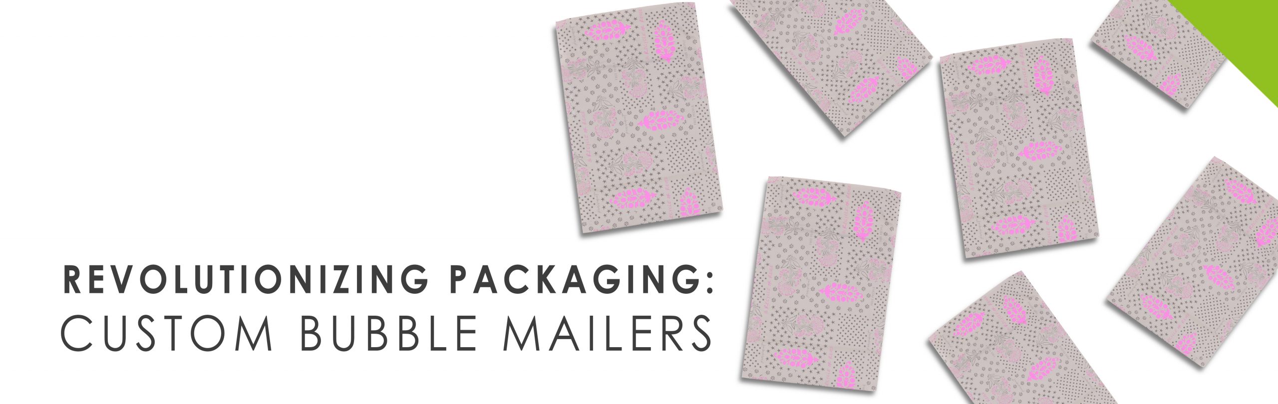 You are currently viewing The Ultimate Guide to Custom Bubble Mailers